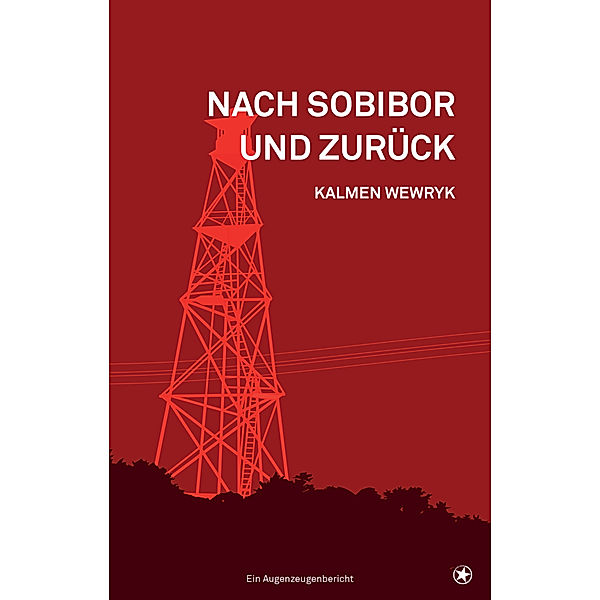 Nach Sobibor und zurück, Kalmen Wewryk