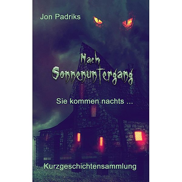 Nach Sonnenuntergang, Jon Padriks