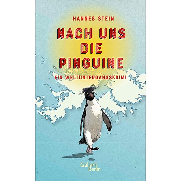 Nach uns die Pinguine, Hannes Stein