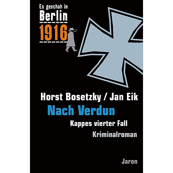 Nach Verdun, Horst Bosetzky, Jan Eik