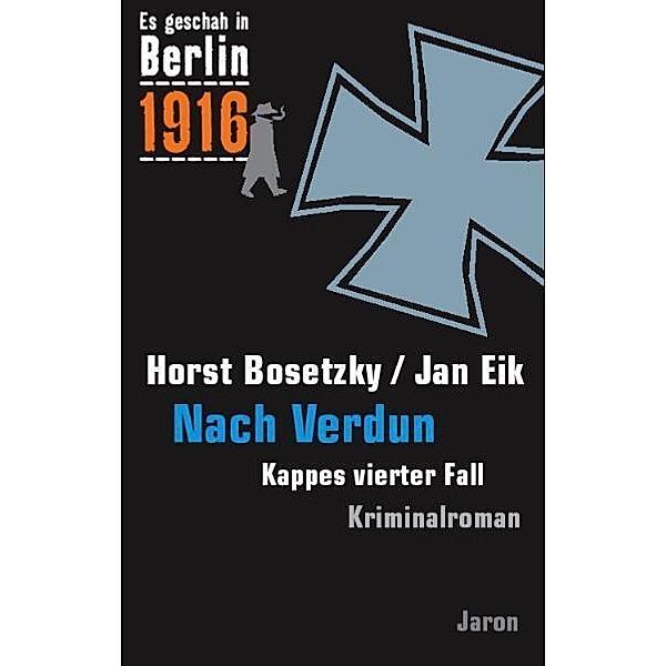 Nach Verdun, Horst Bosetzky, Jan Eik