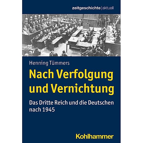 Nach Verfolgung und Vernichtung, Henning Tümmers