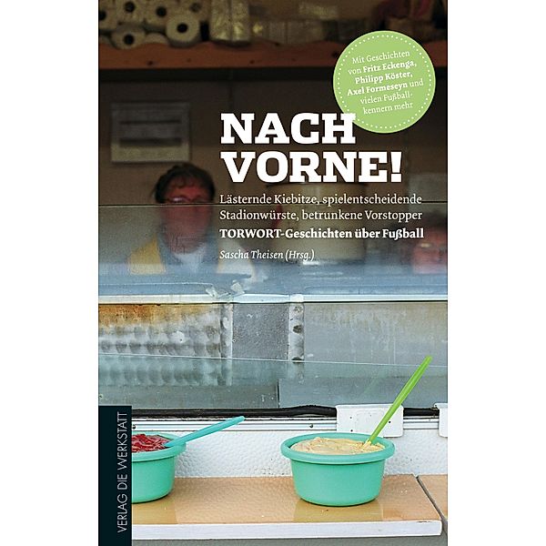 Nach vorne!, Arne Jens, Ismael Fischmord, Frederic Latz, Stefan Barta, Daniela Schulz, Ben Redelings, Gerhard Horriar, Carsten Schmidt, Clemens Herbstmeister, Axel Formeseyn, Sascha Theisen, Stefan Reusch, Fritz Eckenga, Peter Balzli, Jens Kirschneck, Philipp Köster