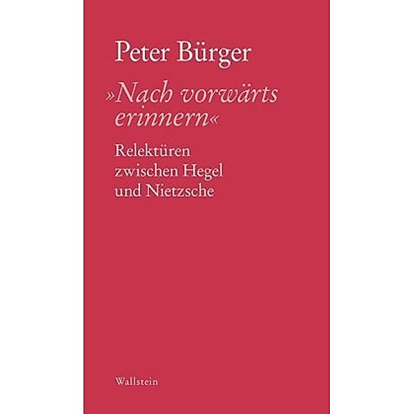 »Nach vorwärts erinnern«, Peter Bürger