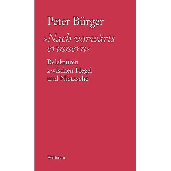 »Nach vorwärts erinnern«, Peter Bürger