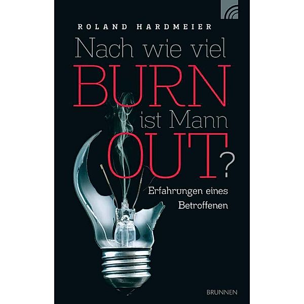 Nach wie viel BURN ist Mann OUT?, Roland Hardmeier