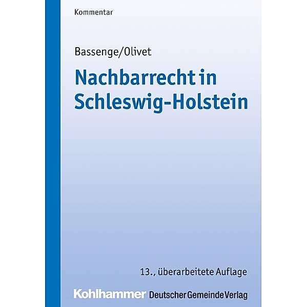 Nachbarrecht in Schleswig-Holstein, Peter Bassenge, Carl-Theodor Olivet