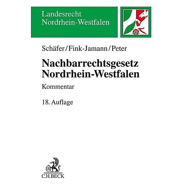 Nachbarrechtsgesetz Nordrhein-Westfalen, Heinrich Schäfer, Daniela Fink-Jamann, Christoph Peter