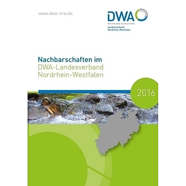 Nachbarschaften im DWA-Landesverband Nordrhein-Westfalen 2016