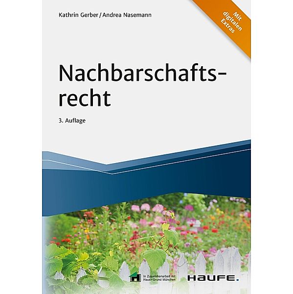 Nachbarschaftsrecht / Haufe Fachbuch, Kathrin Gerber, Andrea Nasemann