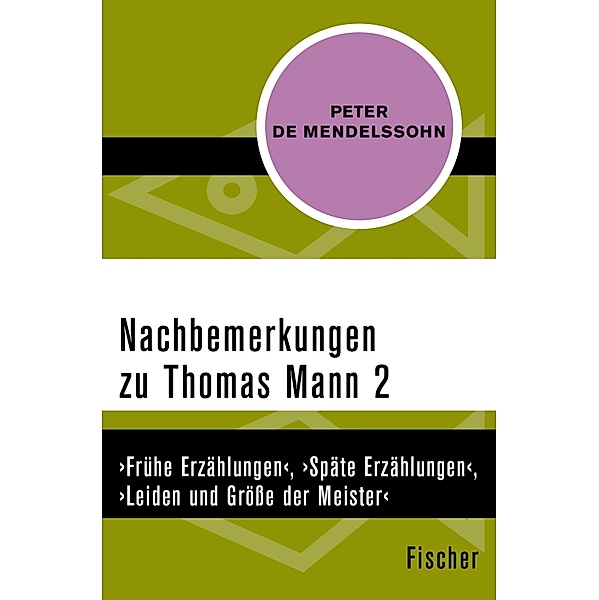 Nachbemerkungen zu Thomas Mann (2), Peter de Mendelssohn
