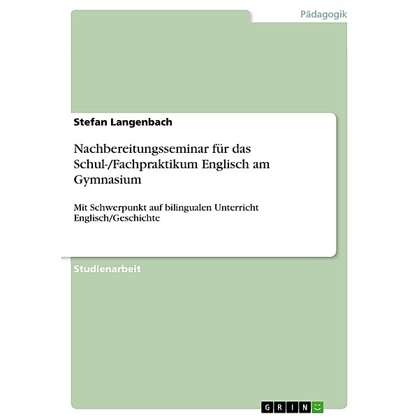 Nachbereitungsseminar für das Schul-/Fachpraktikum Englisch am Gymnasium, Stefan Langenbach