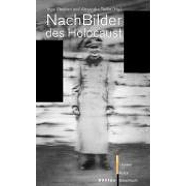 NachBilder des Holocaust