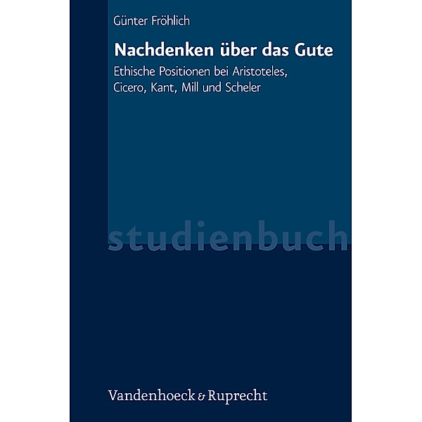 Nachdenken über das Gute, Günter Fröhlich