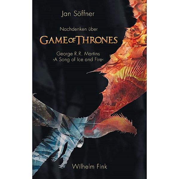 Nachdenken über >Game of Thrones, Jan Söffner