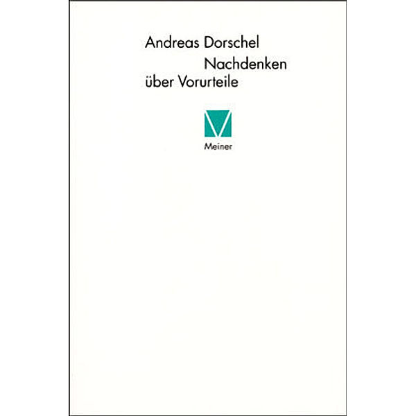 Nachdenken über Vorurteile, Andreas Dorschel