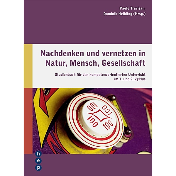 Nachdenken und vernetzen in Natur, Mensch, Gesellschaft (E-Book), Paolo Trevisan, Dominik Helbling