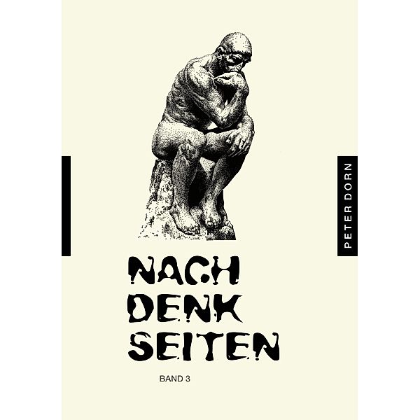 Nachdenkseiten / Nachdenkseiten Bd.3, Peter Dorn