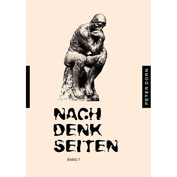 Nachdenkseiten / Nachdenkseiten Bd.7, Peter Dorn
