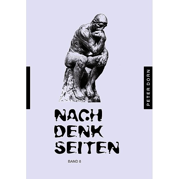 Nachdenkseiten / Nachdenkseiten Bd.8, Peter Dorn