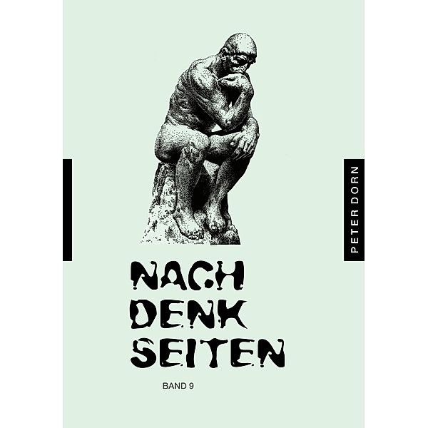 Nachdenkseiten / Nachdenkseiten Bd.9, Peter Dorn