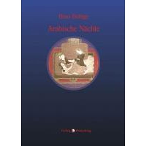 Nachdichtungen orientalischer Lyrik / Arabische Nächte, Hans Bethge