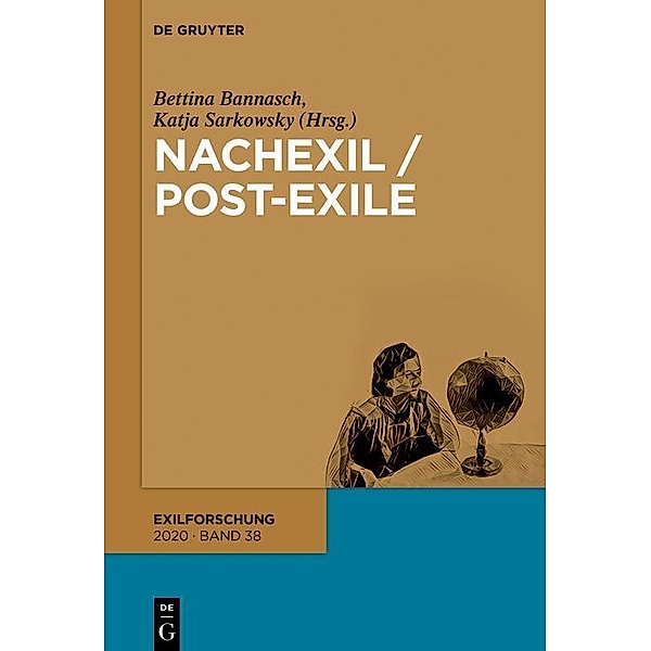 Nachexil / Post-Exile / Exilforschung (DeGruyter) Bd.38