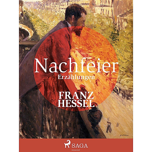Nachfeier, Franz Hessel