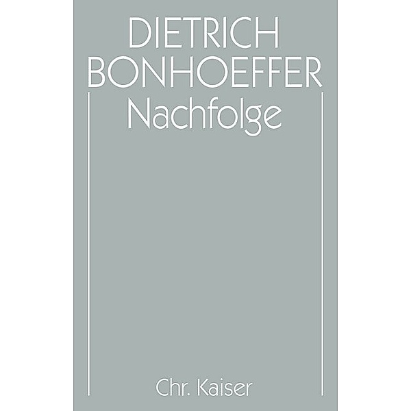 Nachfolge, Dietrich Bonhoeffer