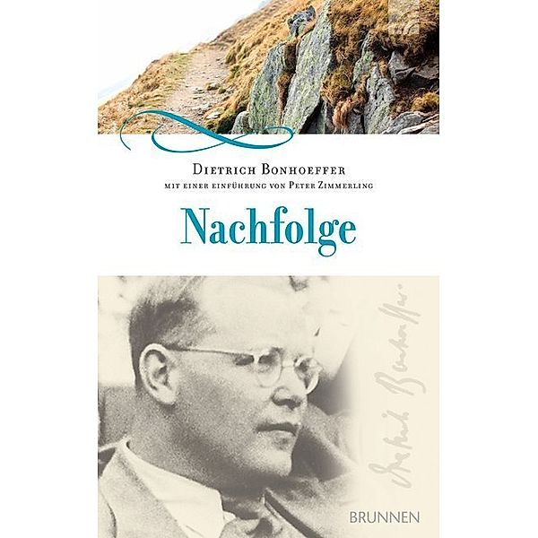 Nachfolge, Dietrich Bonhoeffer