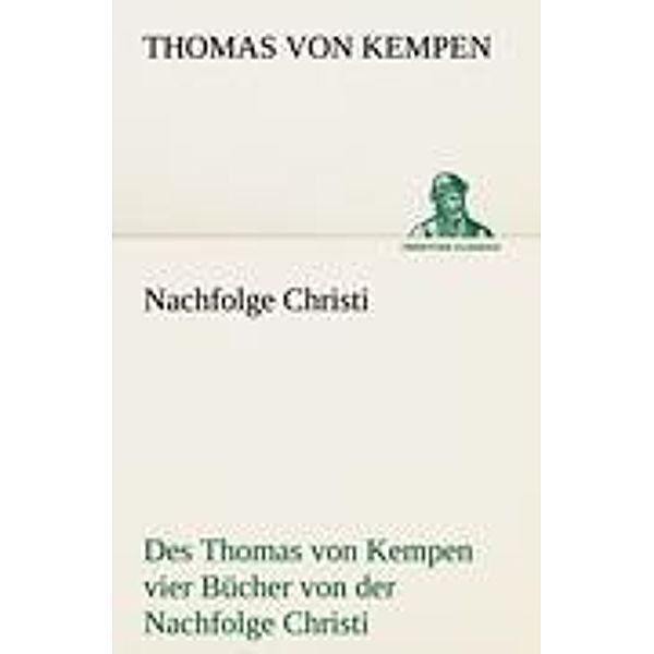 Nachfolge Christi, Thomas von Kempen