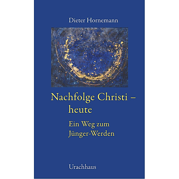 Nachfolge Christi - heute, Dieter Hornemann