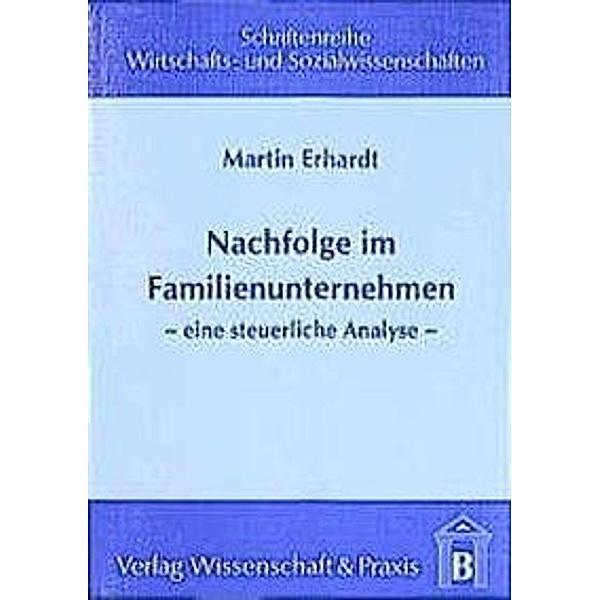 Nachfolge im Familienunternehmen., Martin Erhardt