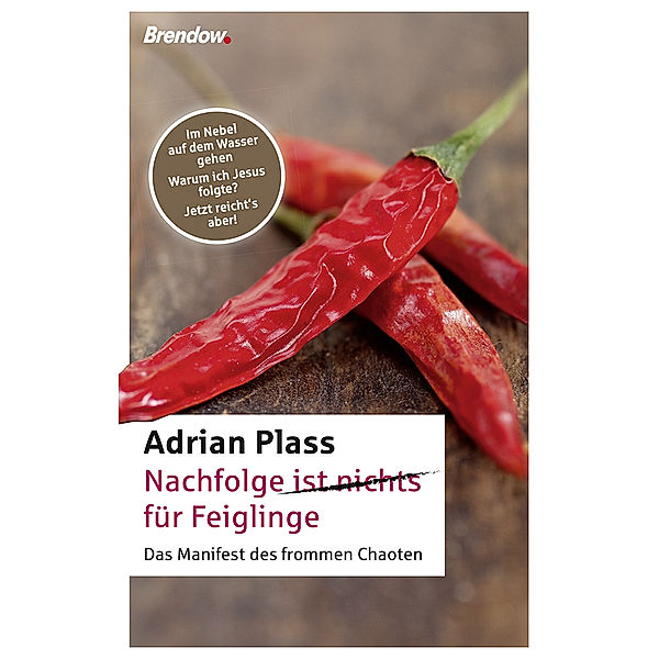 Nachfolge (ist nichts) für Feiglinge, Adrian Plass