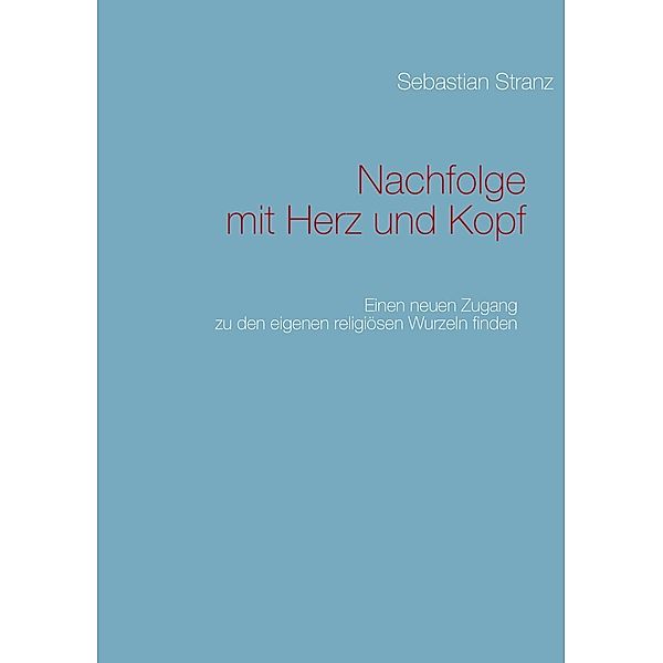 Nachfolge mit Herz und Kopf, Sebastian Stranz