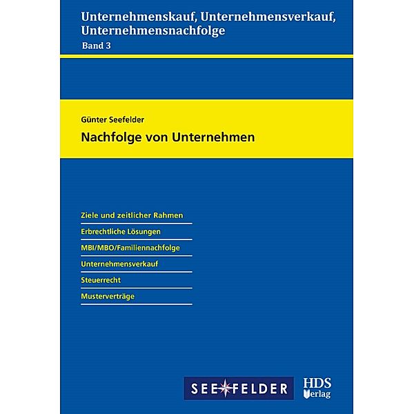 Nachfolge von Unternehmen - Unternehmenskauf, Unternehmensverkauf, Unternehmensnachfolge, Günter Seefelder