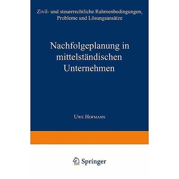 Nachfolgeplanung in mittelständischen Unternehmen, Uwe Hofmann