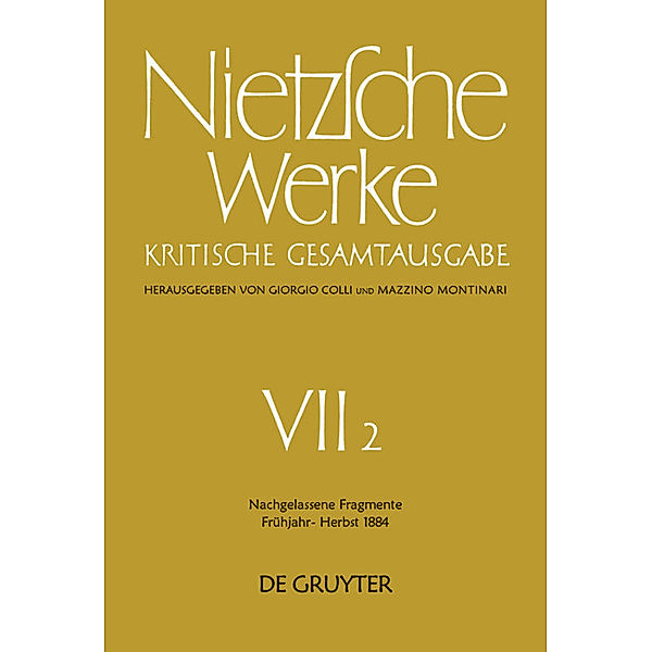 Nachgelassene Fragmente Frühjahr - Herbst 1884, Friedrich Nietzsche