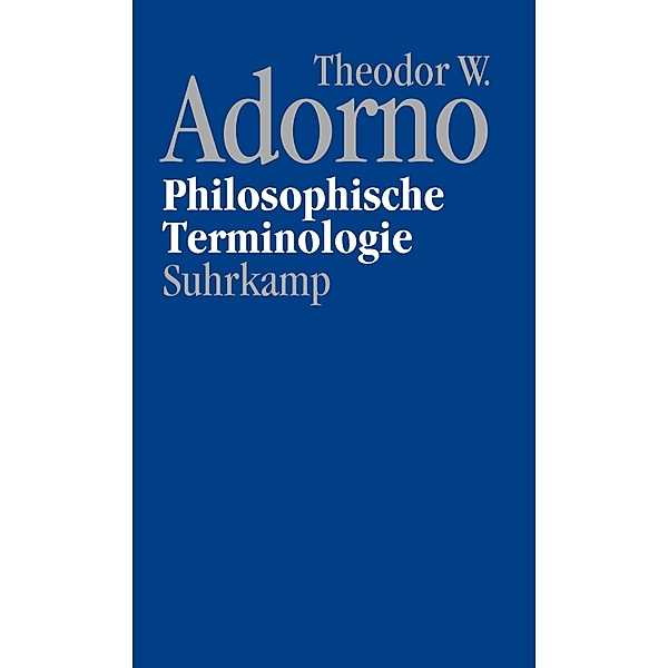 Nachgelassene Schriften. Abteilung IV: Vorlesungen, Theodor W. Adorno