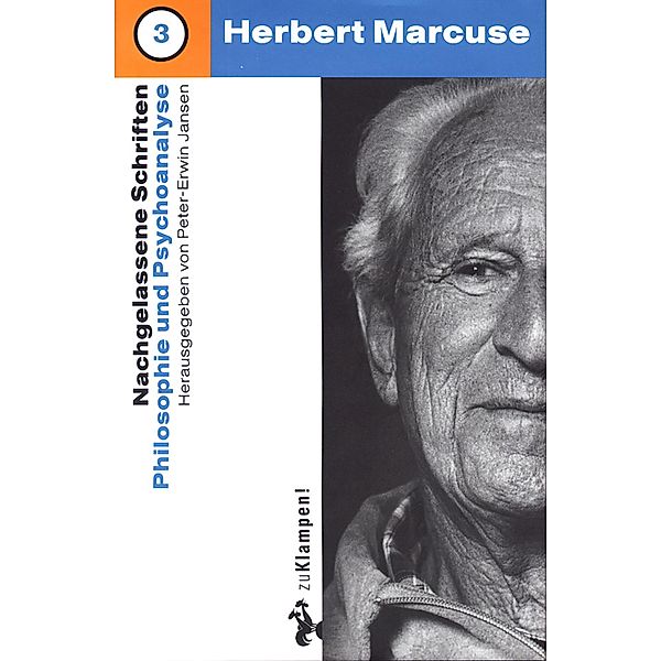 Nachgelassene Schriften / Philosophie und Psychoanalyse / Nachgelassene Schriften, Herbert Marcuse