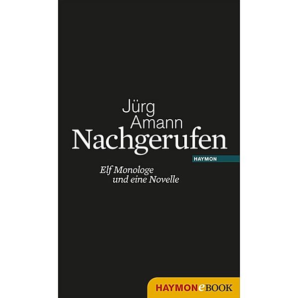 Nachgerufen, Jürg Amann