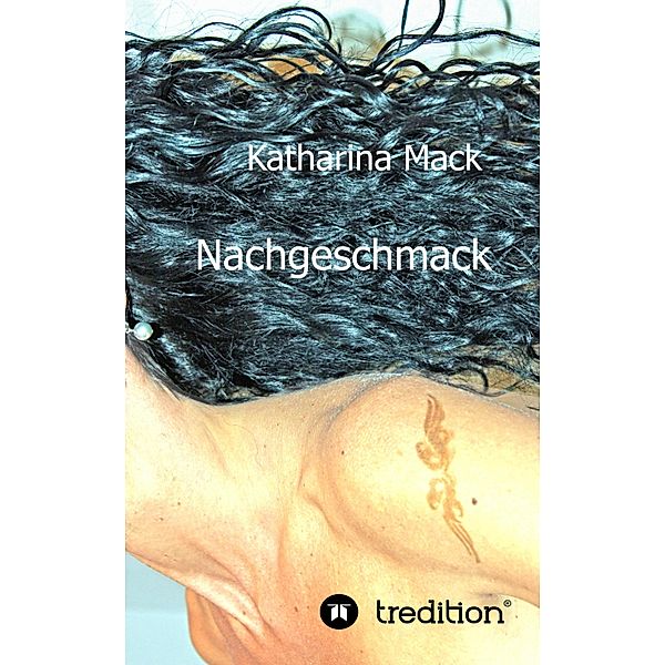 Nachgeschmack, Katharina Mack