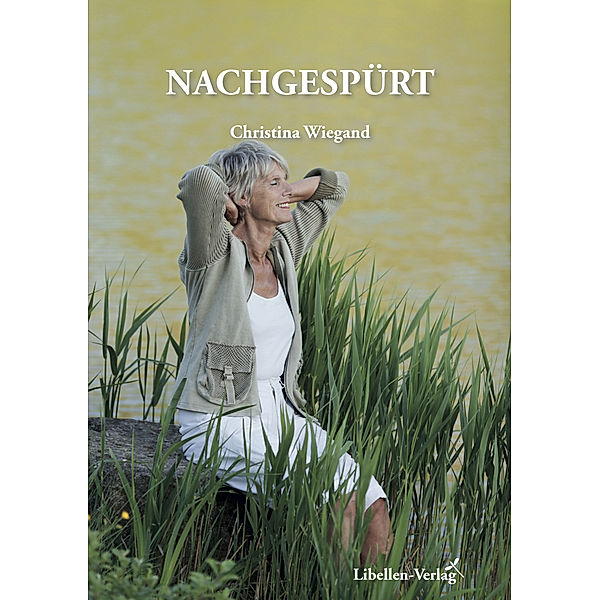 Nachgespürt, Christina Wiegand