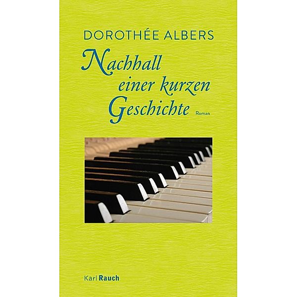 Nachhall einer kurzen Geschichte, Dorothée Albers