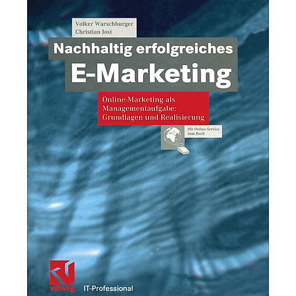 Nachhaltig erfolgreiches E-Marketing, Volker Warschburger, Christian Jost