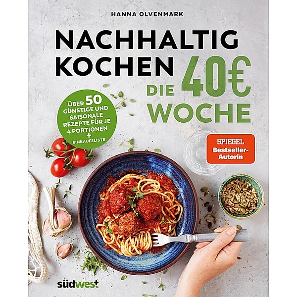 Nachhaltig Kochen: die 40EUR-Woche, Hanna Olvenmark