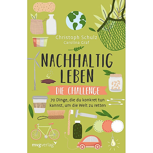 Nachhaltig leben - Die Challenge, Christoph Schulz