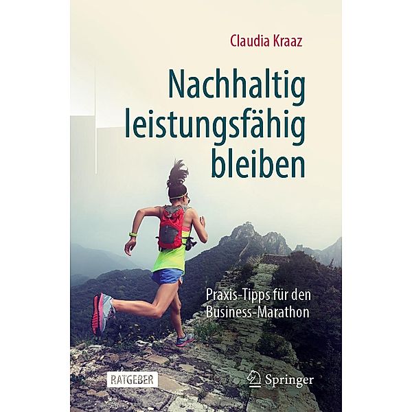 Nachhaltig leistungsfähig bleiben, Claudia Kraaz