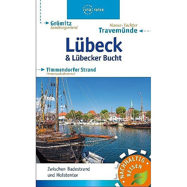 Nachhaltig Reisen / Lübeck & Lübecker Bucht, Majka Gerke