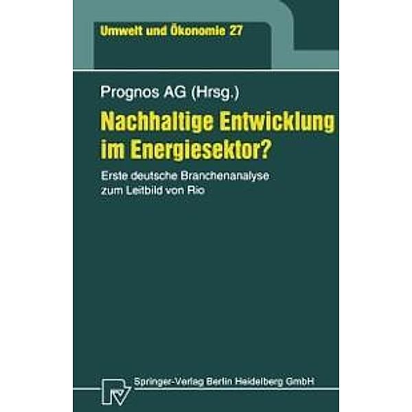 Nachhaltige Entwicklung im Energiesektor? / Umwelt und Ökonomie Bd.27, Peter Hofer, Janina Scheelhaase, Heimfried Wolff